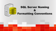 SQL Server Naming & Formatting Conventions