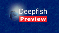 Deepfish technology preview